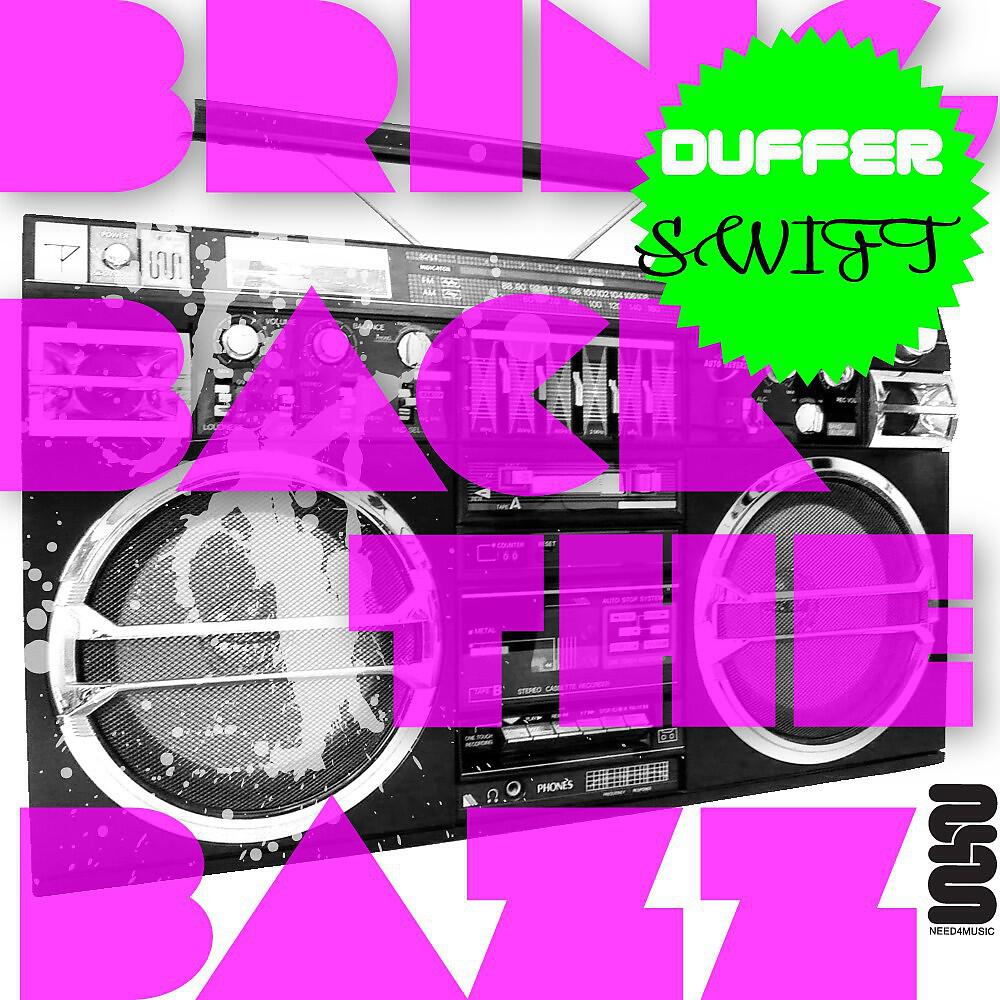 Duffer Swift - Bring Back the Bazz (Jack Morado Remix)