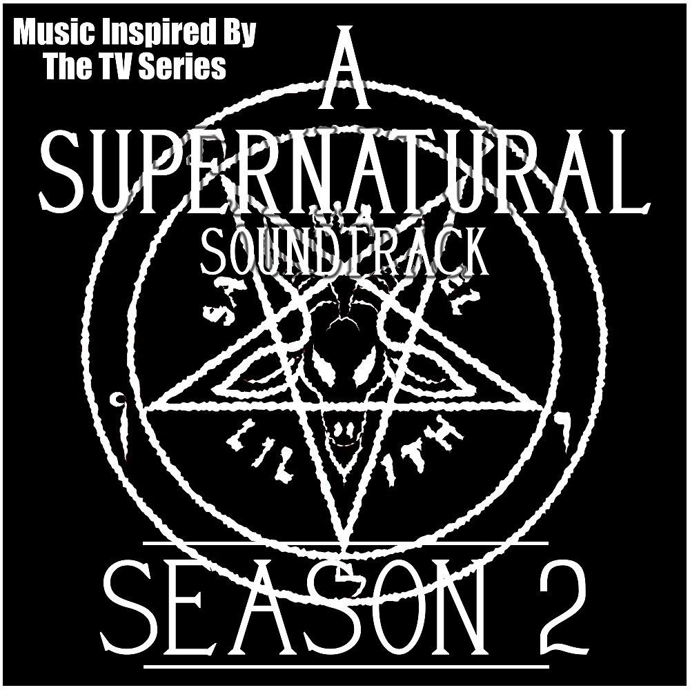 Постер альбома A Supernatural Soundtrack Season 2 (Music Inspired by the TV Series)
