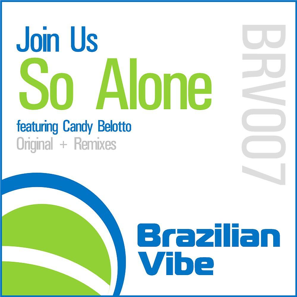 Join Us - So Alone (Felippe Senne Remix)