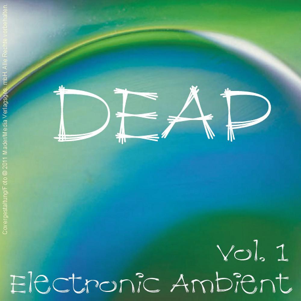 Постер альбома Deap - Electronic Ambient Vol. 1