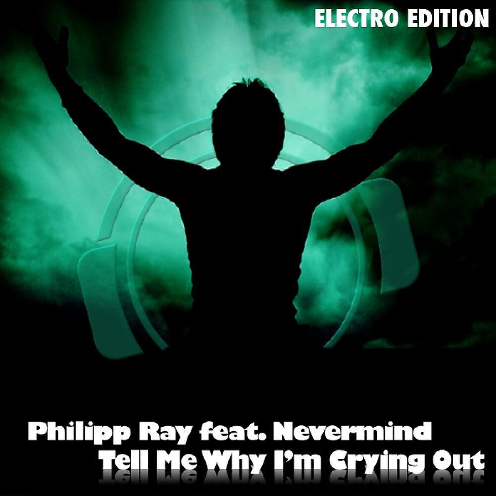 Philipp Ray - Tell Me Why I'm Crying Out (Marc Korn Remix Edit)