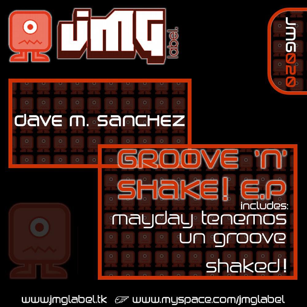 Dave M.Sanchez - Mayday Tenemos Un Groove (Original Mix)