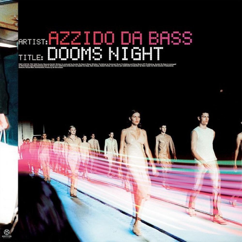 Azzido Da Bass - Dooms Night (Timo Maas Radio Edit)