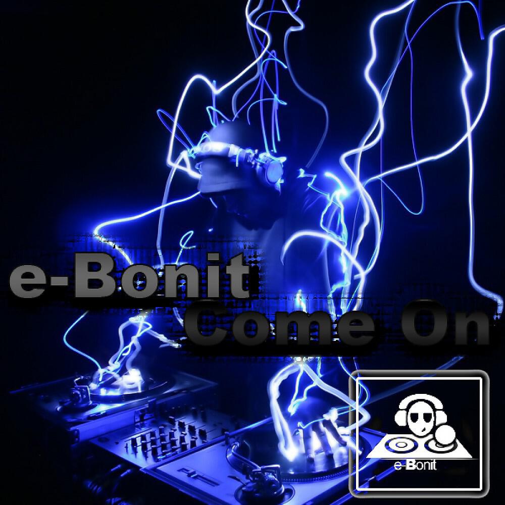 E-bonit - Come On (Philip Mayer Remix)