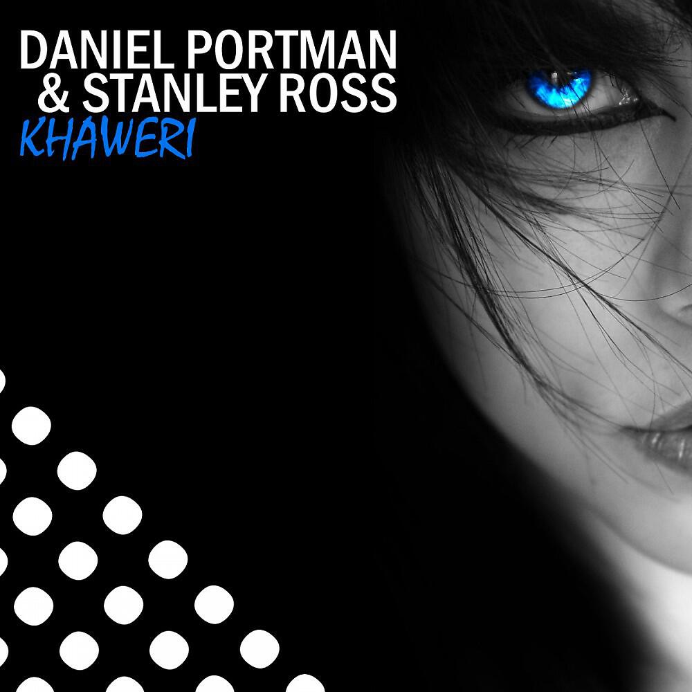 Daniel Portman & Stanley Ross - Khaweri (Nora En Pure Remix)