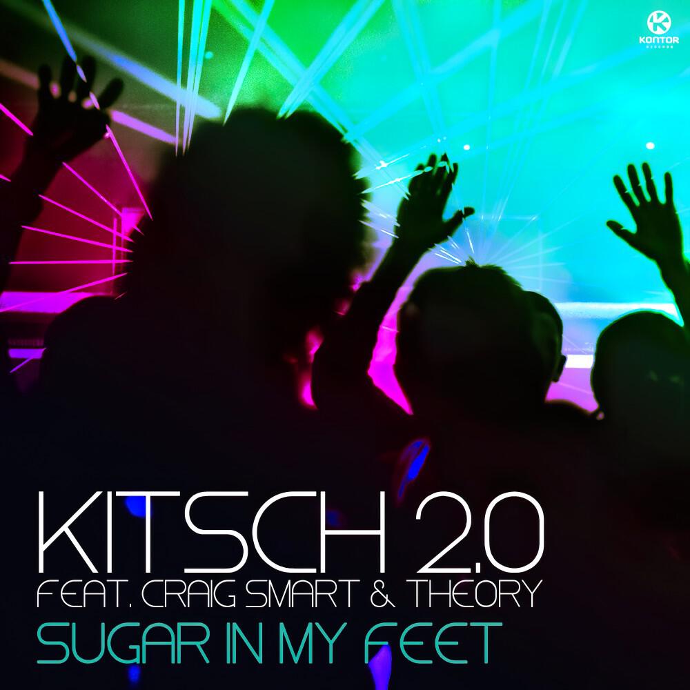 KITSCH 2.0 - Sugar In My Feet (Jeremy Kalls Radio Edit)