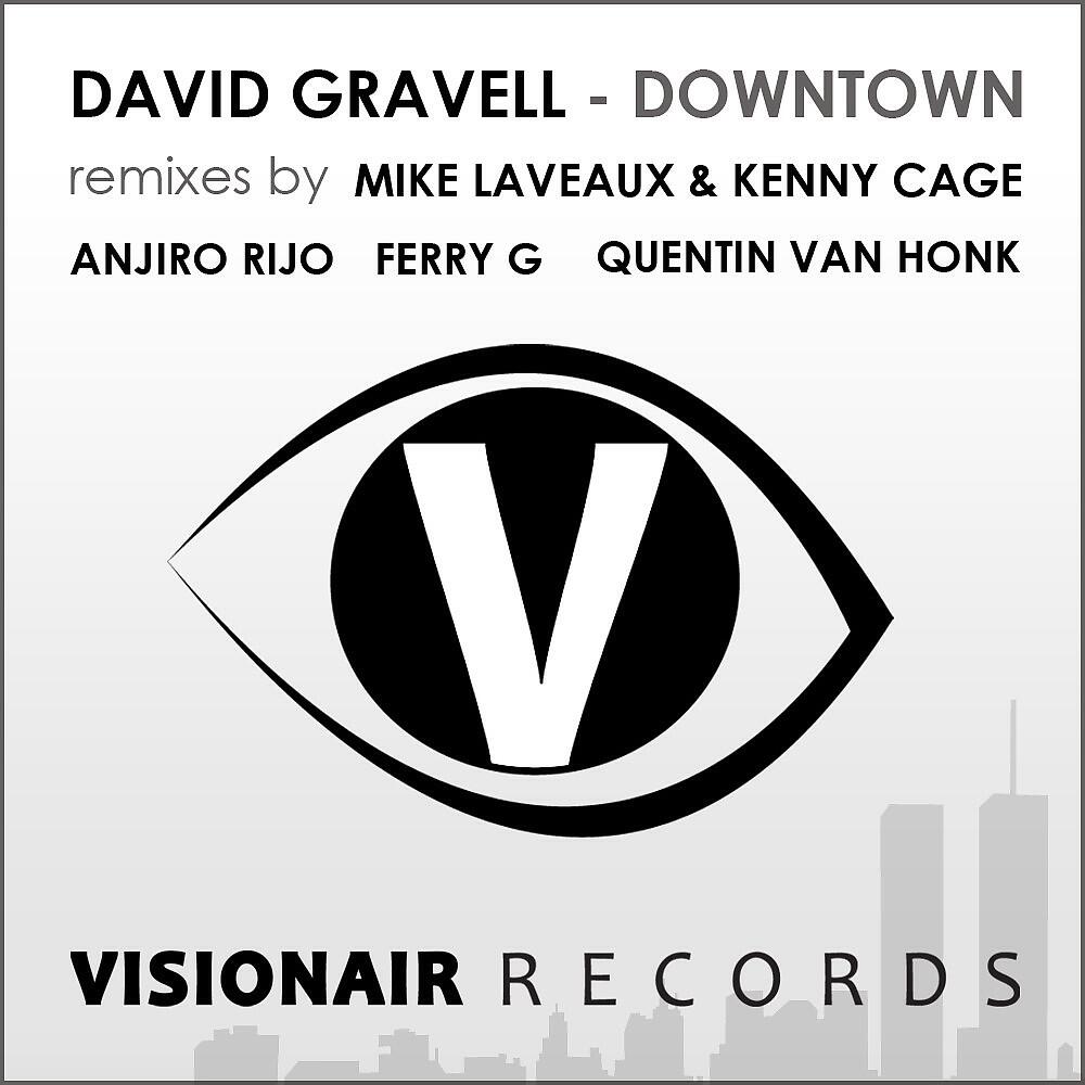 David Gravell - Downtown (Quentin Van Honk Remix))
