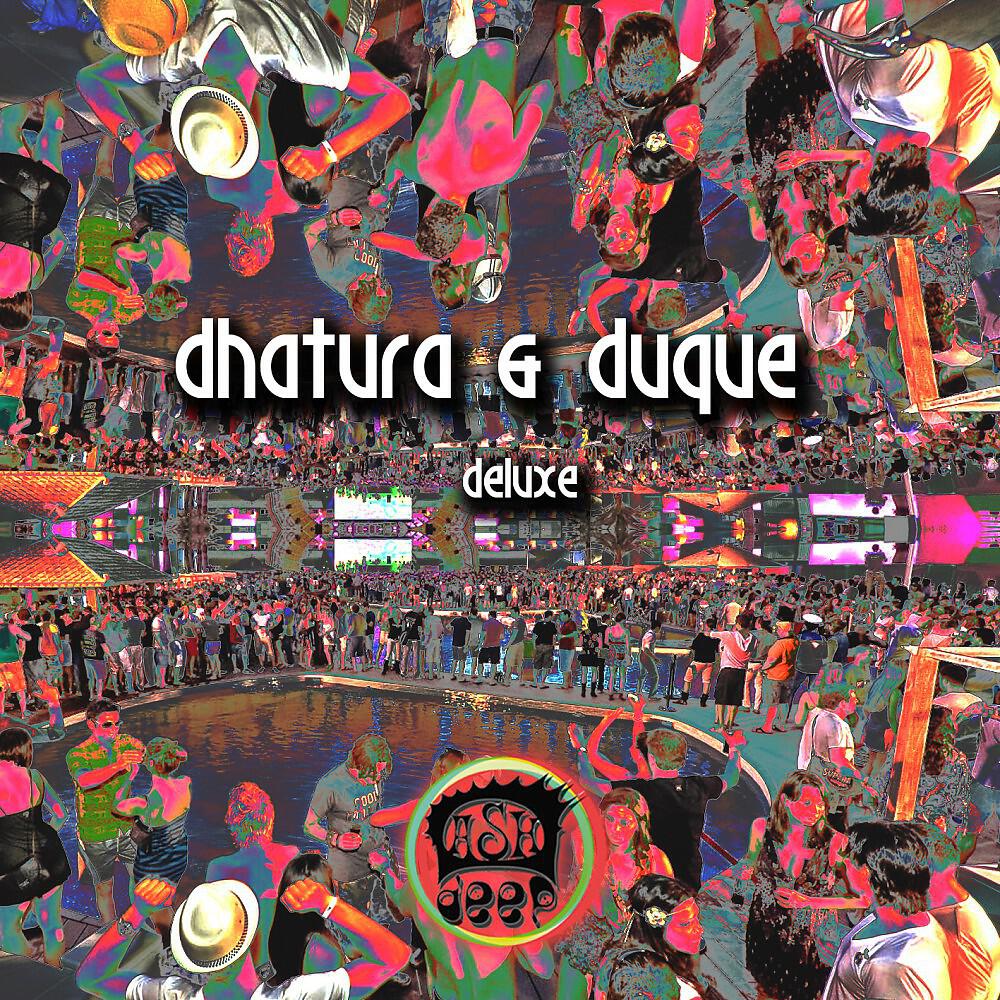 Dhatura & Duque - Deluxe (Remix Version)