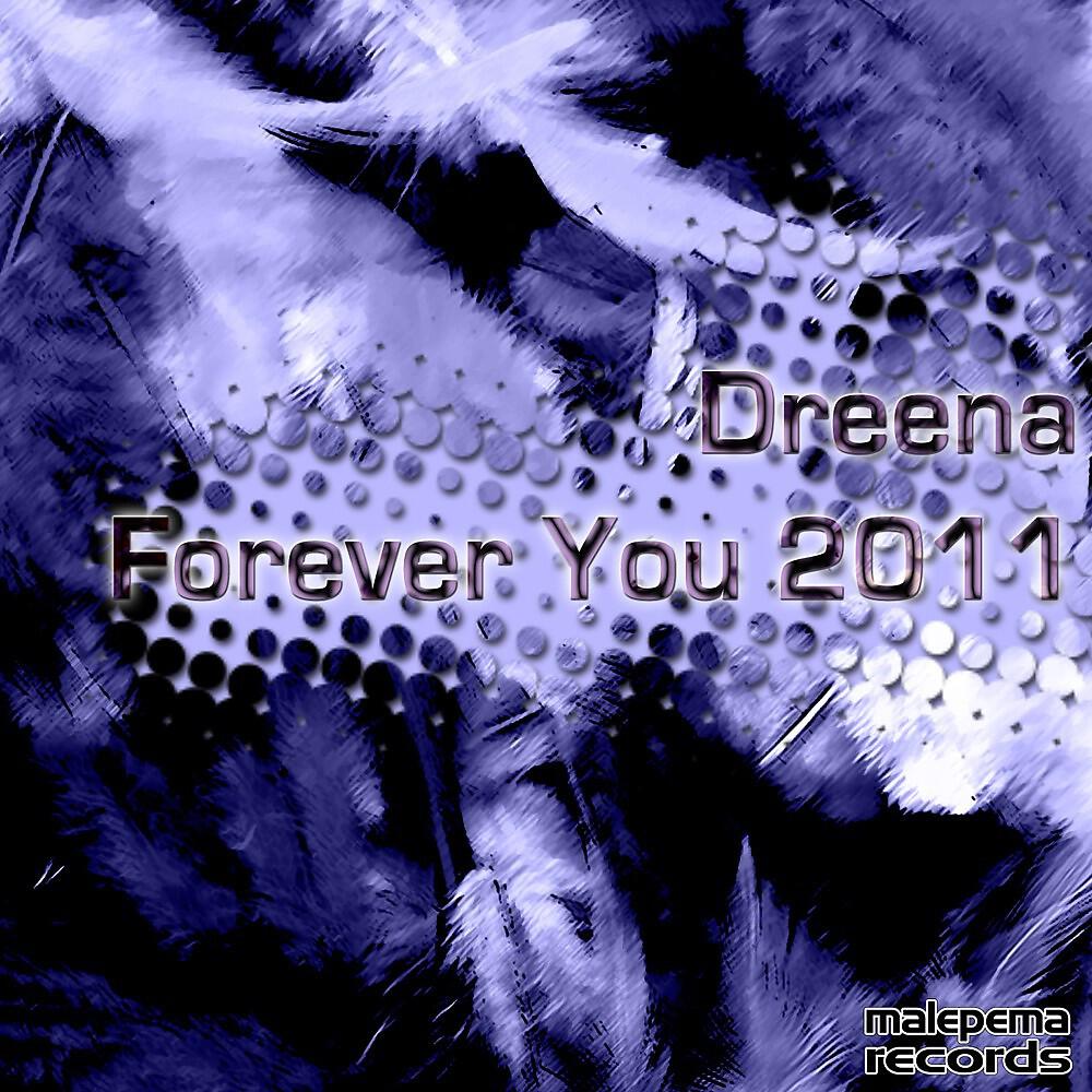 Dreena - Forever You (Dance Remix)