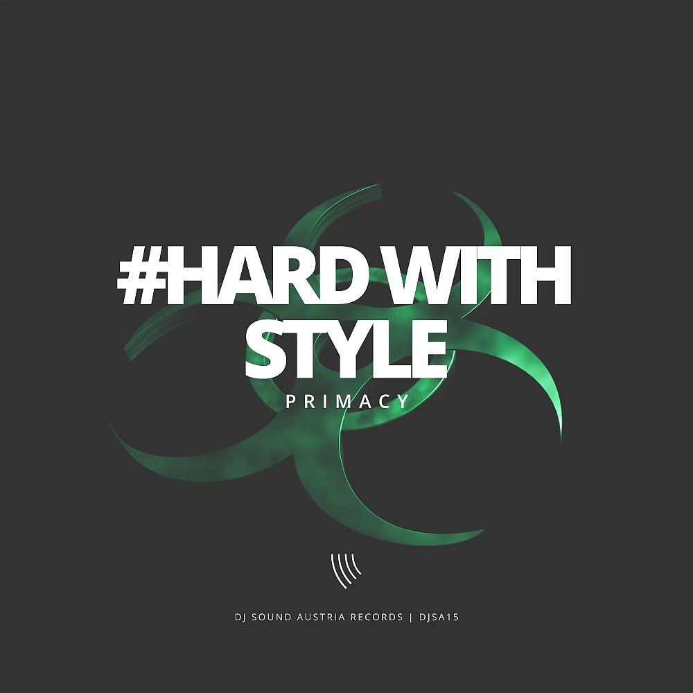 Постер альбома Hard with Style