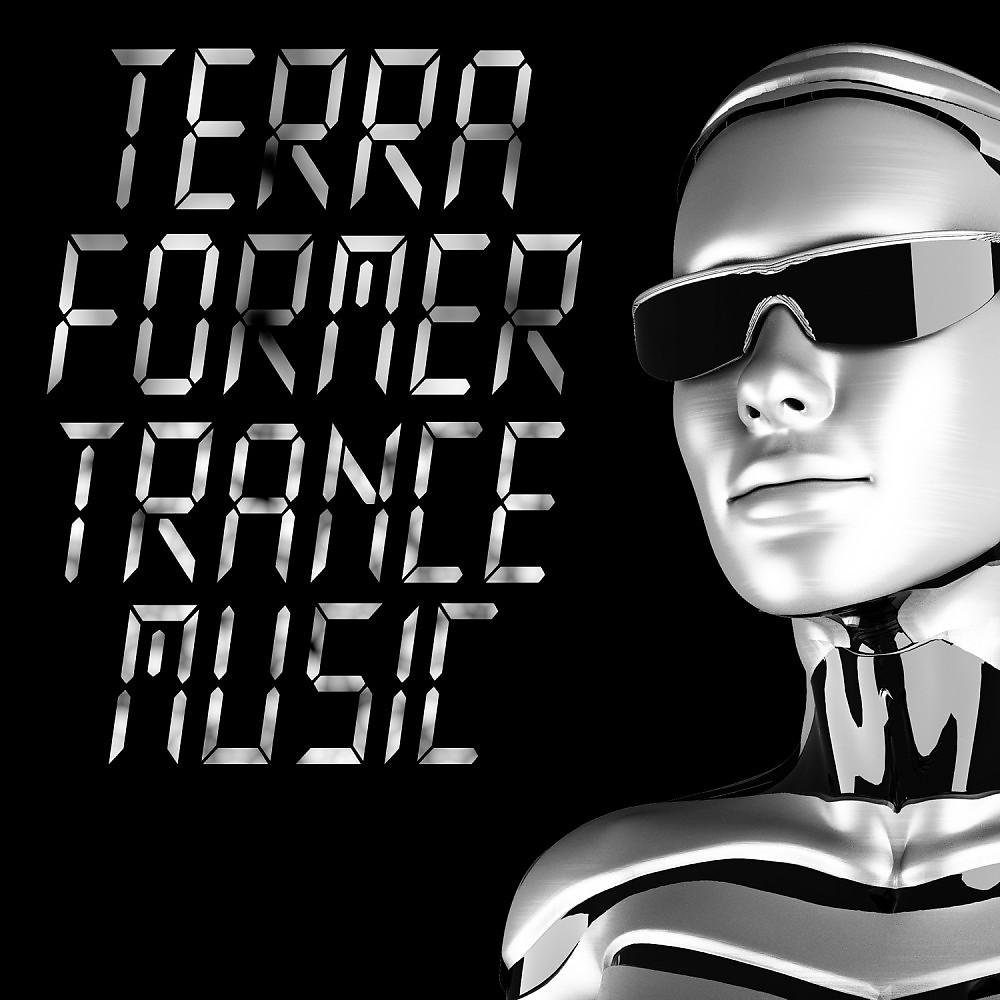 Постер альбома Terra Former Trance Music