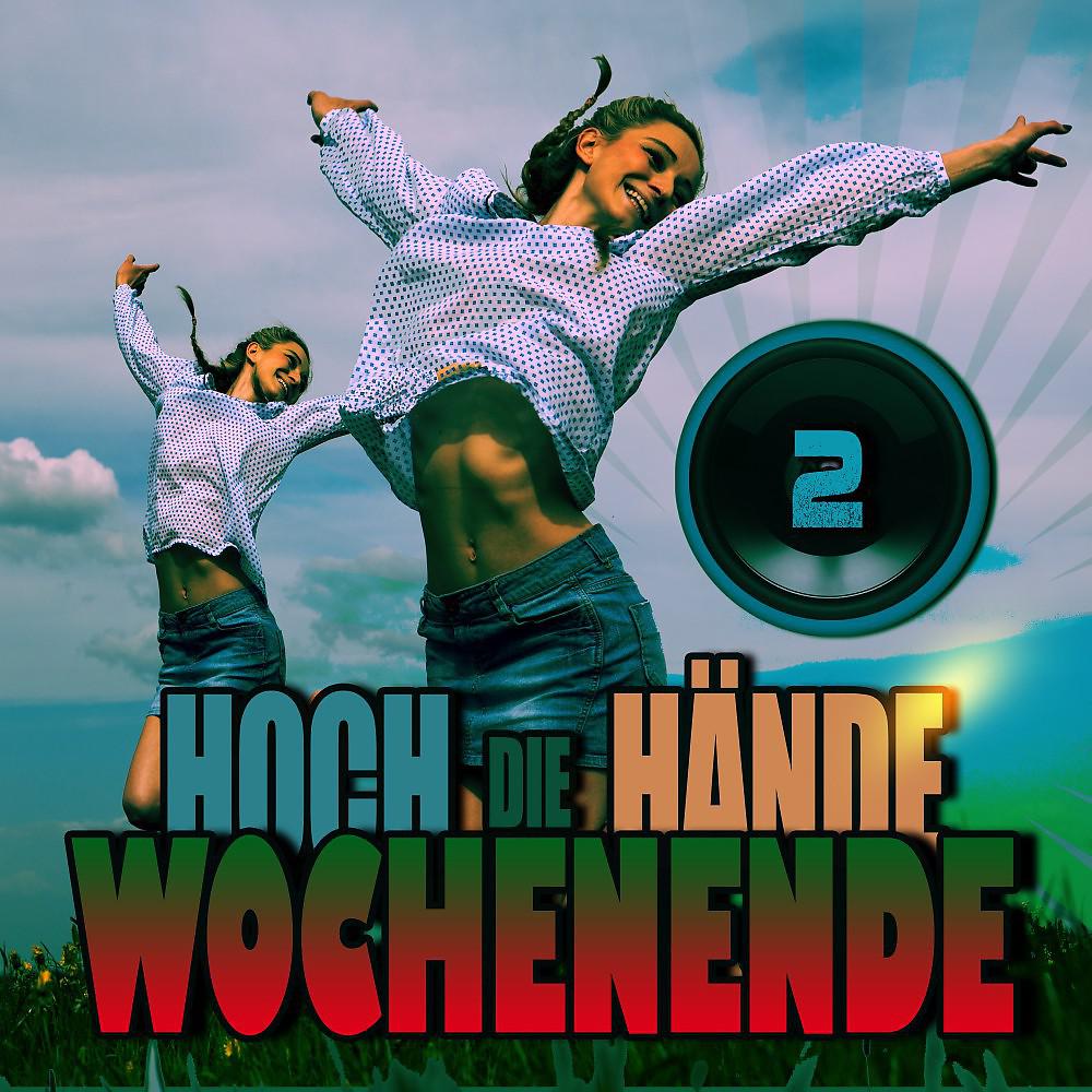 Постер альбома Hoch die Hände Wochenende 2