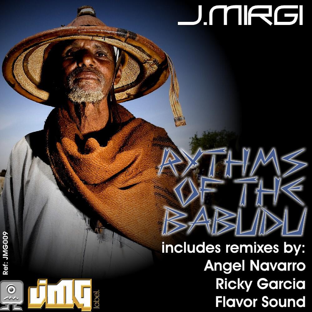 J. Mirgi - Rhythms Of The Babudu (Flavor Sound Remix)