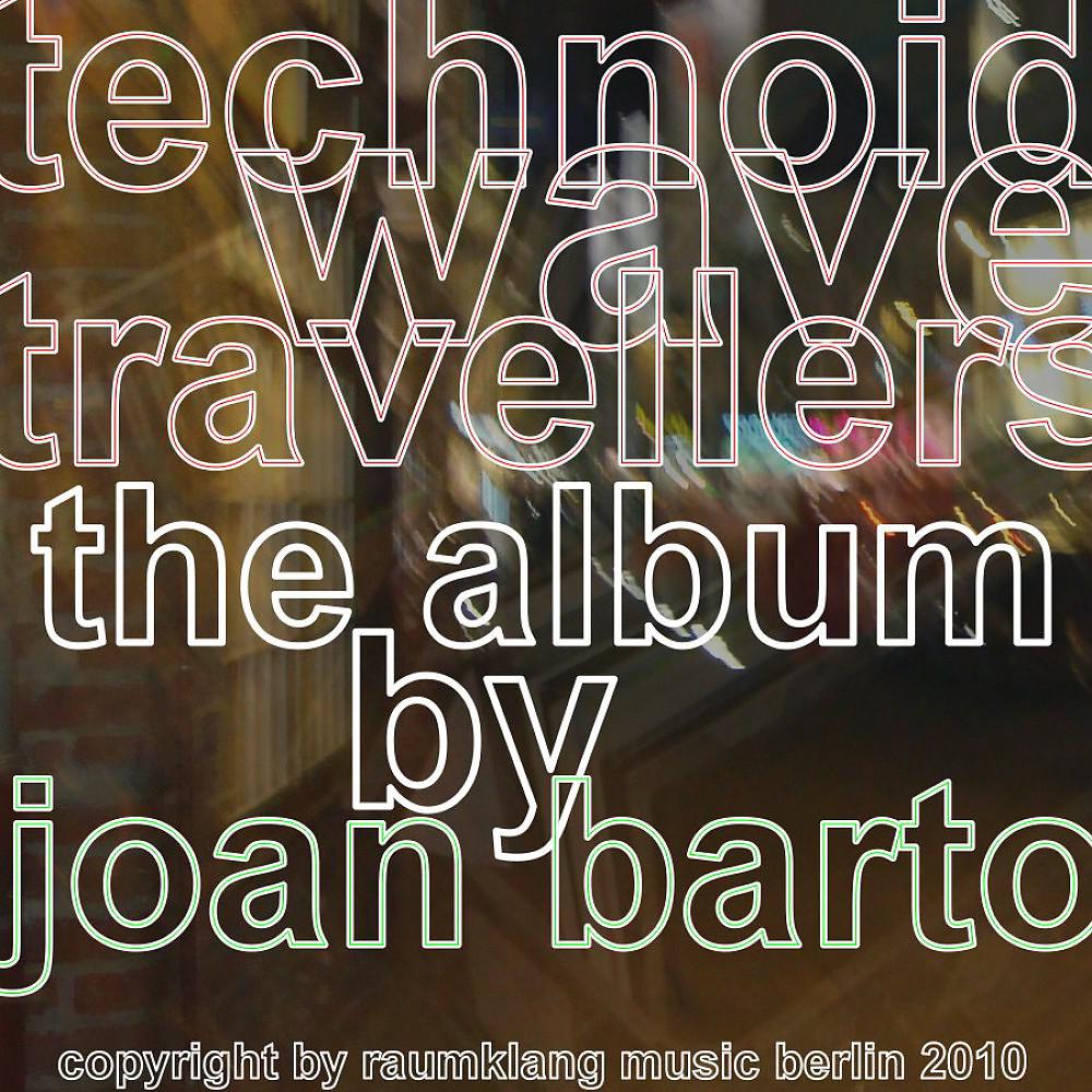 Постер альбома Technoid Wave Travellers