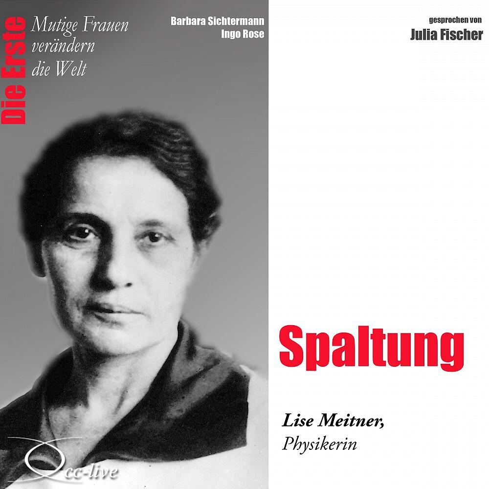 Julia Fischer - Die Erste - Lise Meitner (Track 006)