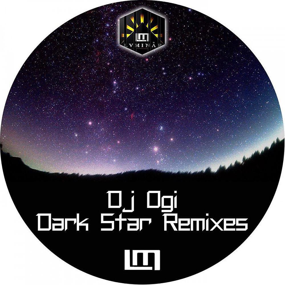 DJ Ogi - Dark Star (Sandro Galli Remix)