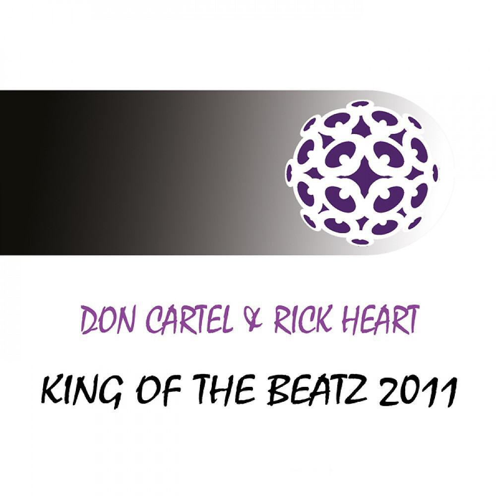 Don Cartel & Rick Heart - King Of The Beatz 2011 (Basti Lourenz Remix)