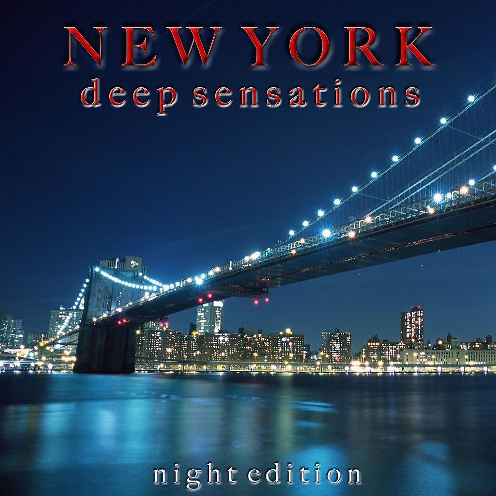 Постер альбома New York Deep Sensations (Night Edition)