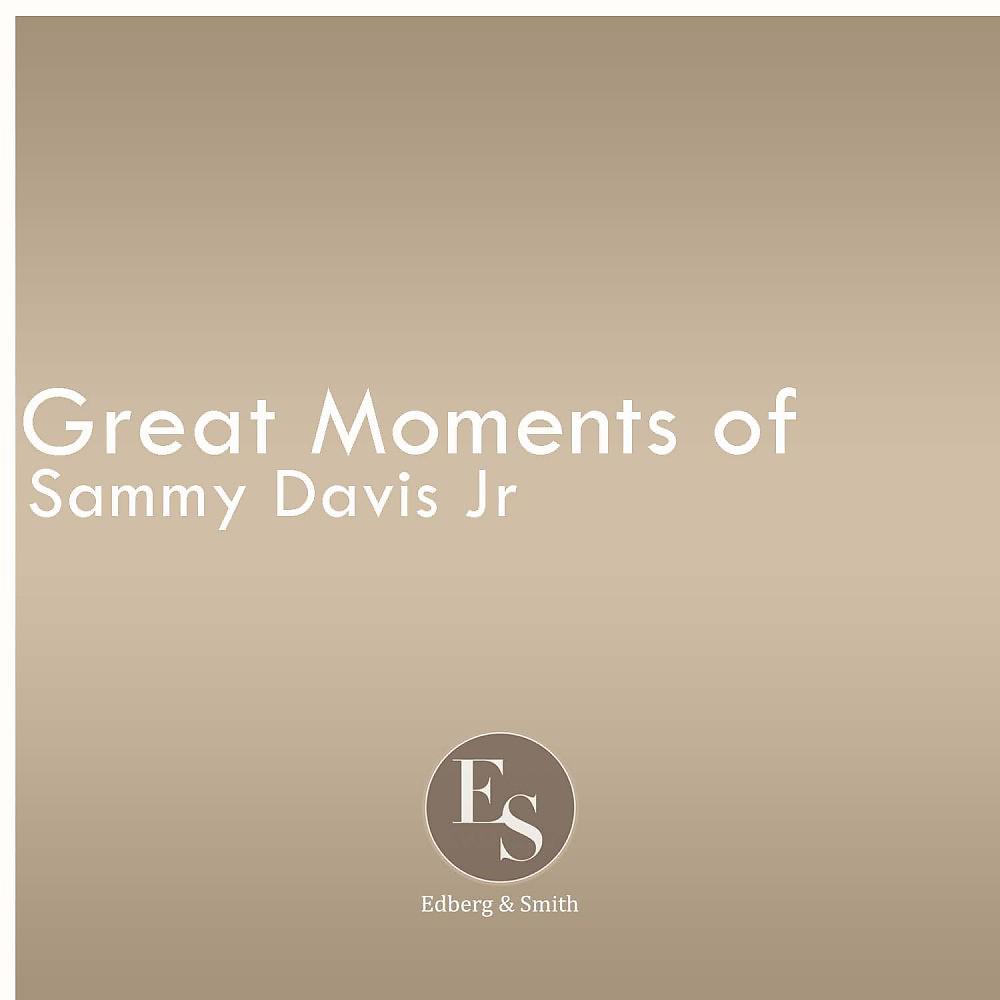 Постер альбома Great Moments of Sammy Davis Jr