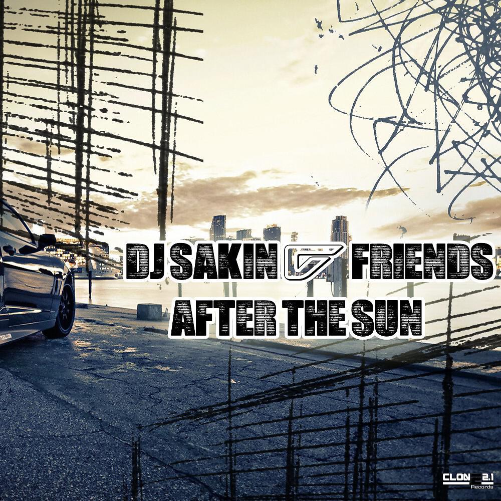 DJ Sakin & Friends - After the Sun (Jay Mexx Remix)