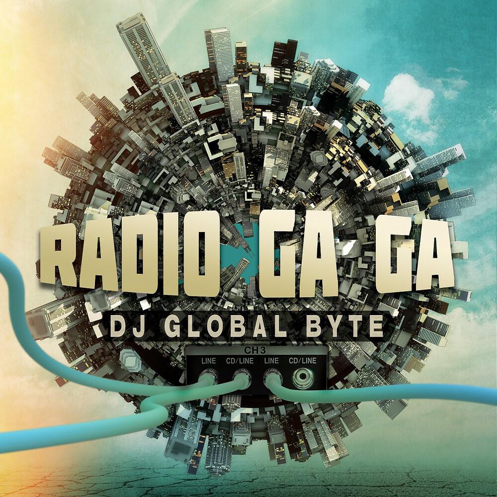 DJ Global Byte - Radio Ga Ga (Stefano Valli Club Mix)