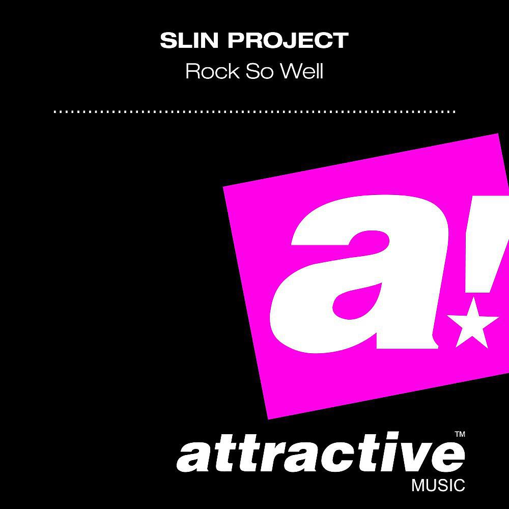 Slin Project - Rock so Well (Grooveshakerz Remix)