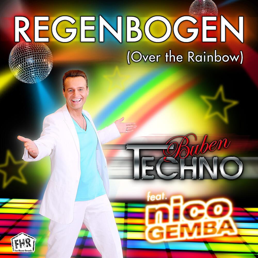 Techno-Buben & Nico Gemba - Regenbogen (Over the Rainbow) [Party-Version]