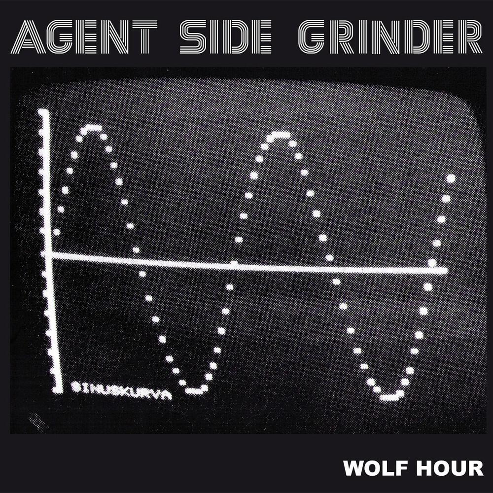 Agent Side Grinder - Wolf Hour (Single Edit)