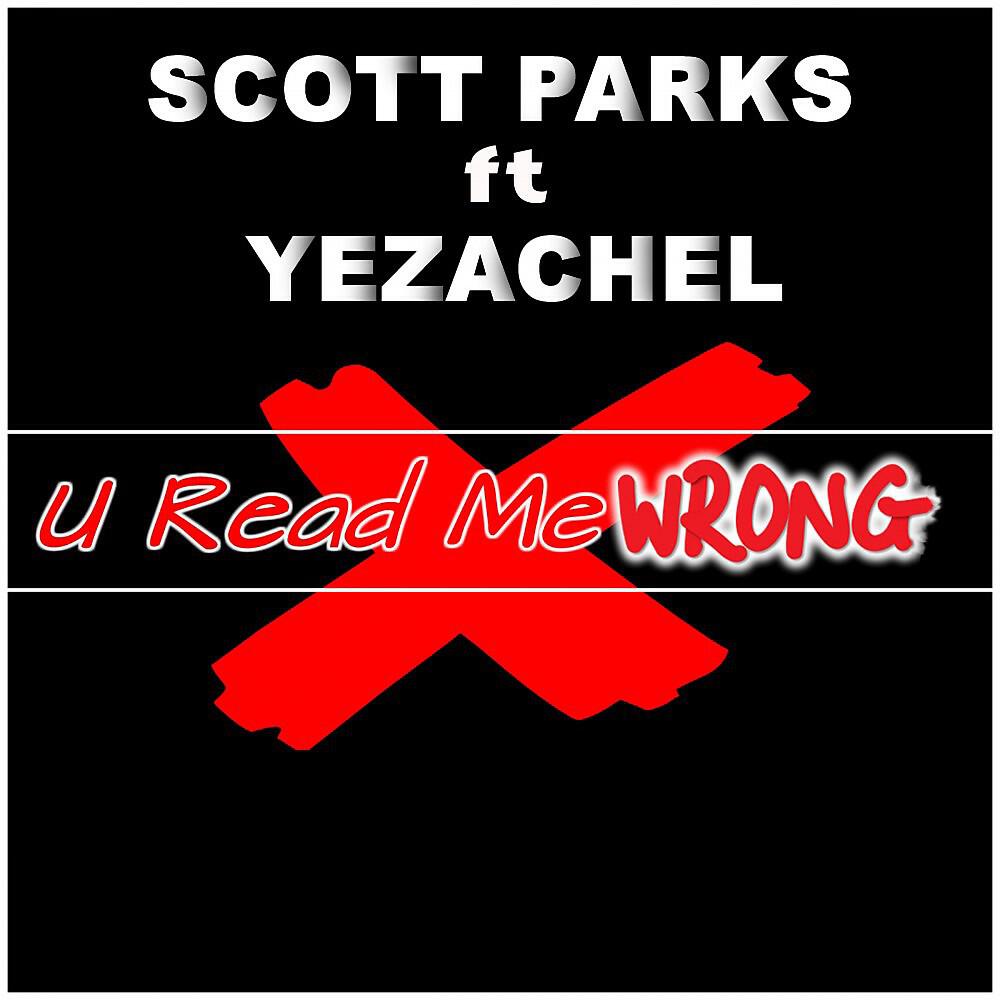 Scott Parks - U Read Me Wrong (Radio Edit)