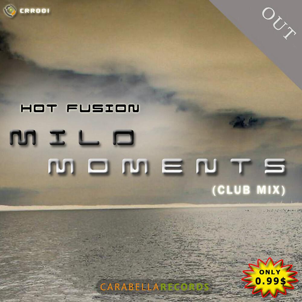 Hot Fusion - Mild Moments (Radio Edit)