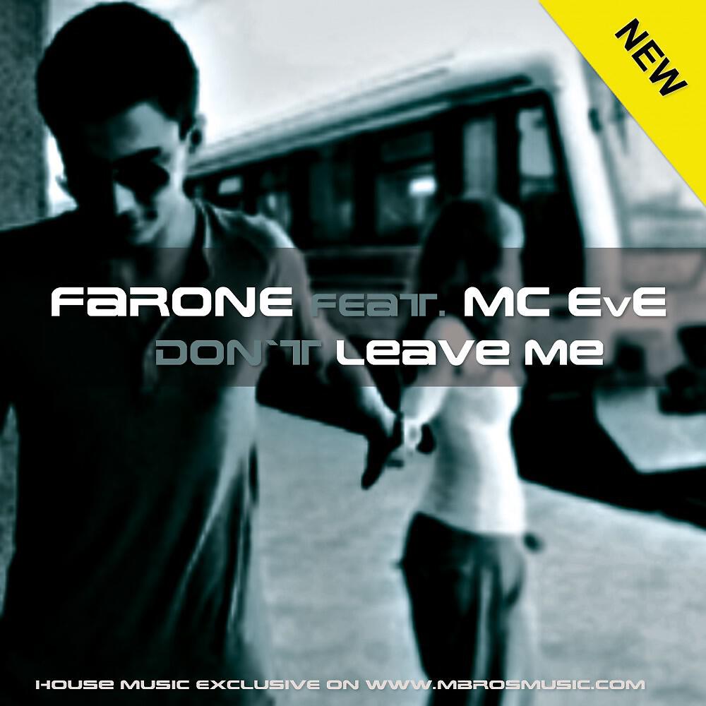 Farone - Farone feat. MC Eve: Don't leave me (Dirty Nights Remix)