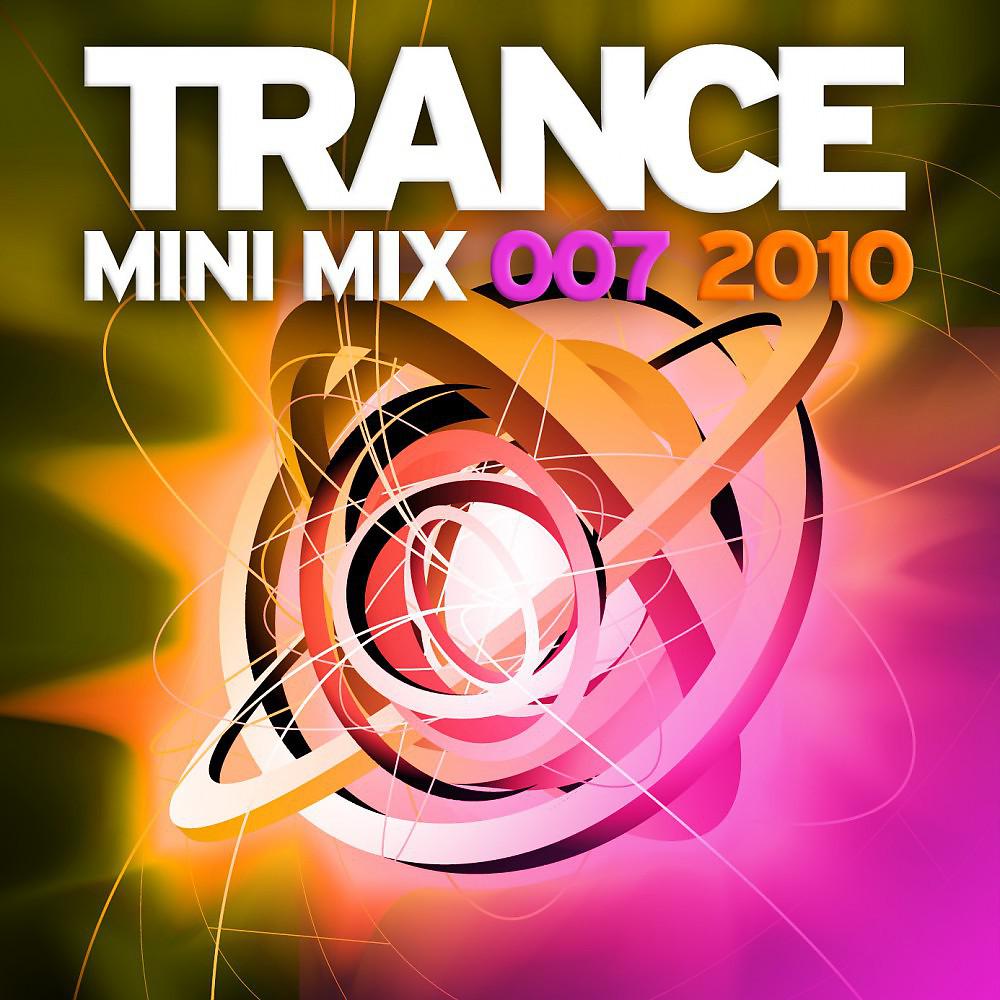 Постер альбома Trance Mini Mix 007 - 2010