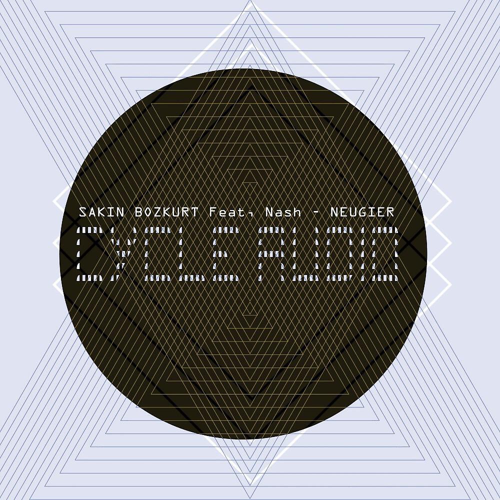 Sakin Bozkurt - Neugier (Deep Chord Mix)