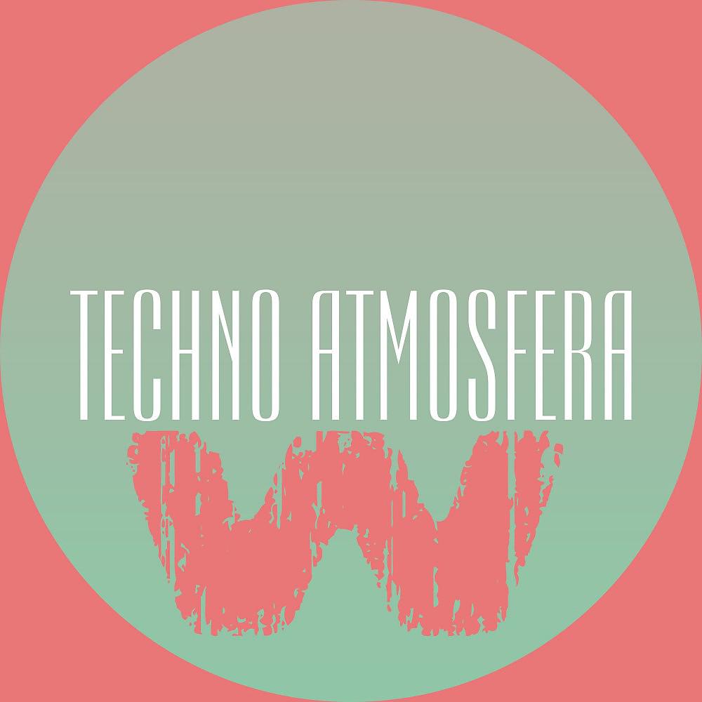 Постер альбома Techno Atmosfera