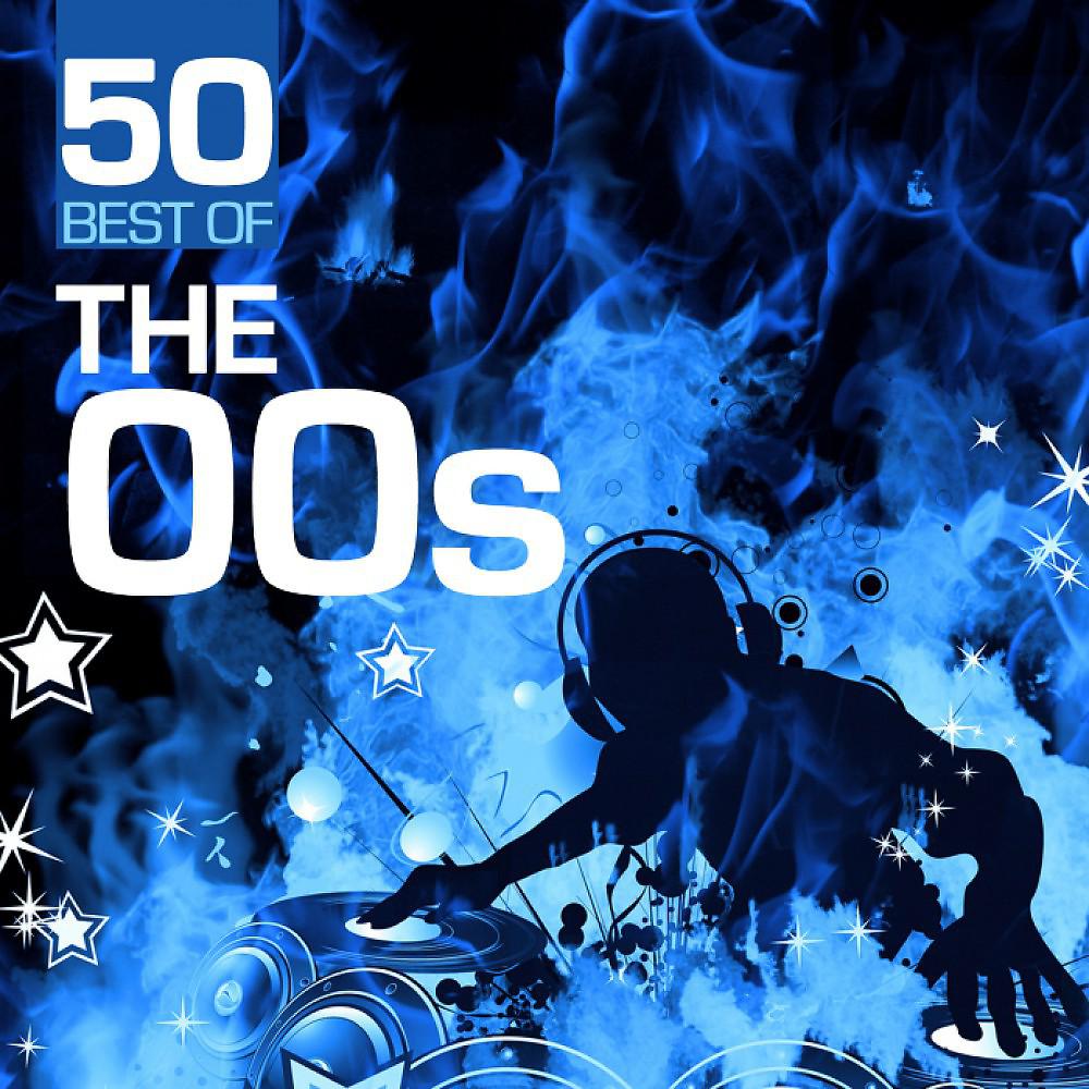 Постер альбома 50 Best of the 00's
