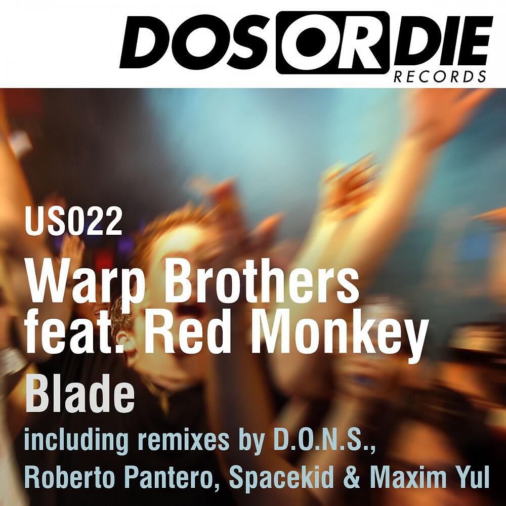 Warp Brothers - Blade (Roberto Pantero Remix)