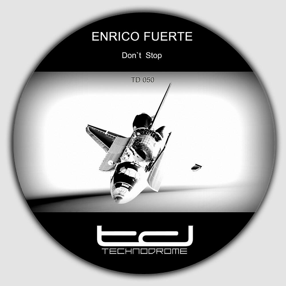 Enrico Fuerte - Don't Stop (DJ Ogi Remix)