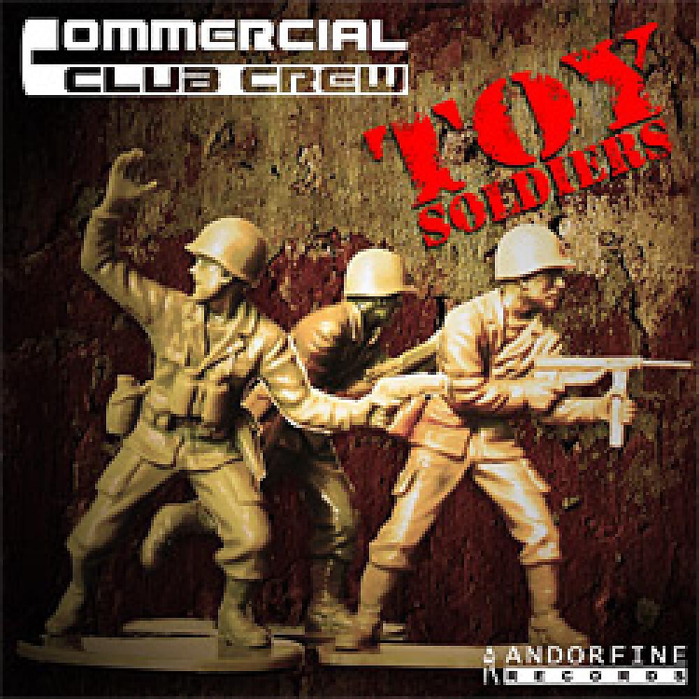 Commercial Club Crew - Toy Soldiers (Chris van Dutch meets Massmann Remix)