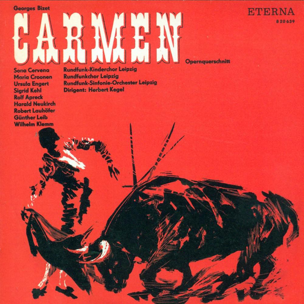 Постер альбома Georges Bizet: Carmen (Sung in German) [Opera][Cervena, Apreck, Leipzig Radio Symphony Orchestra, Kegel]