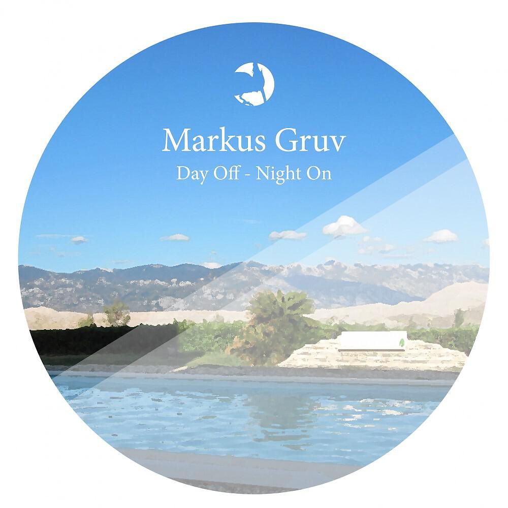 Markus Gruv - Day Off - Night On
