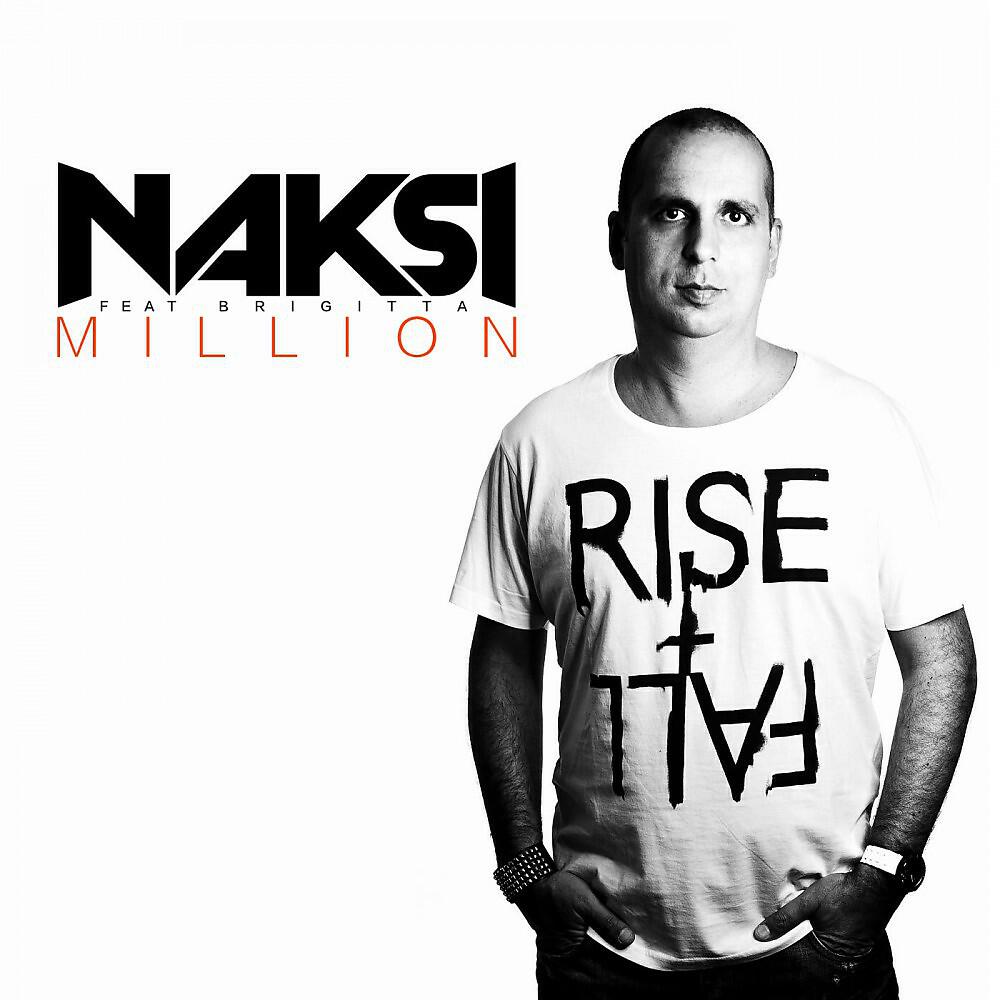 NAKSI - Million (Roberto Rios & Dan Sparks Edit)