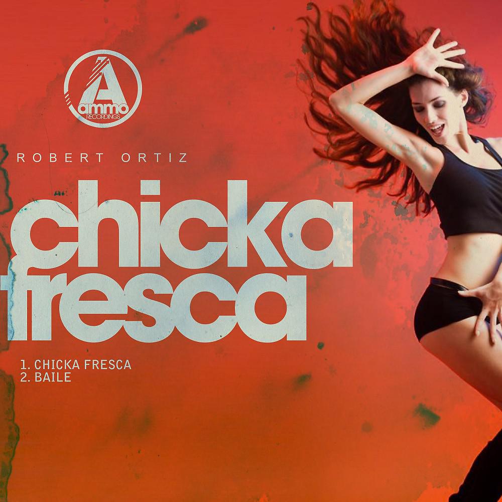 Постер альбома Chicka Fresca