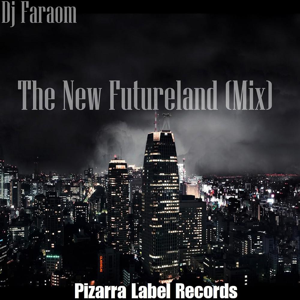 Постер альбома The New Futureland (Mix)
