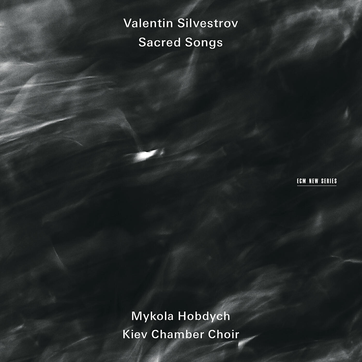 Kiev Chamber Choir - Silvestrov: Psalms and Prayers - With The Saints Grant Eternal Peace
