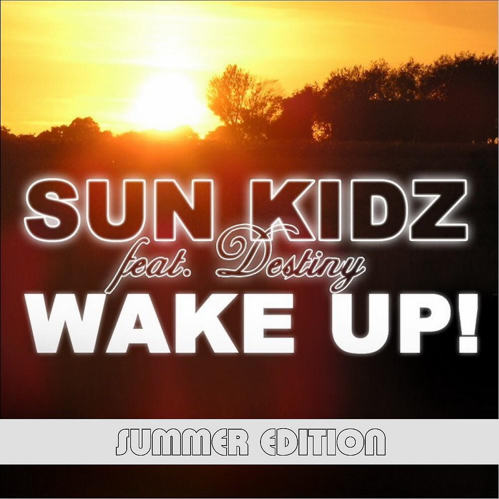SUN KIDZ - Wake Up (Summer Edition) [Tbm DJ Extended]