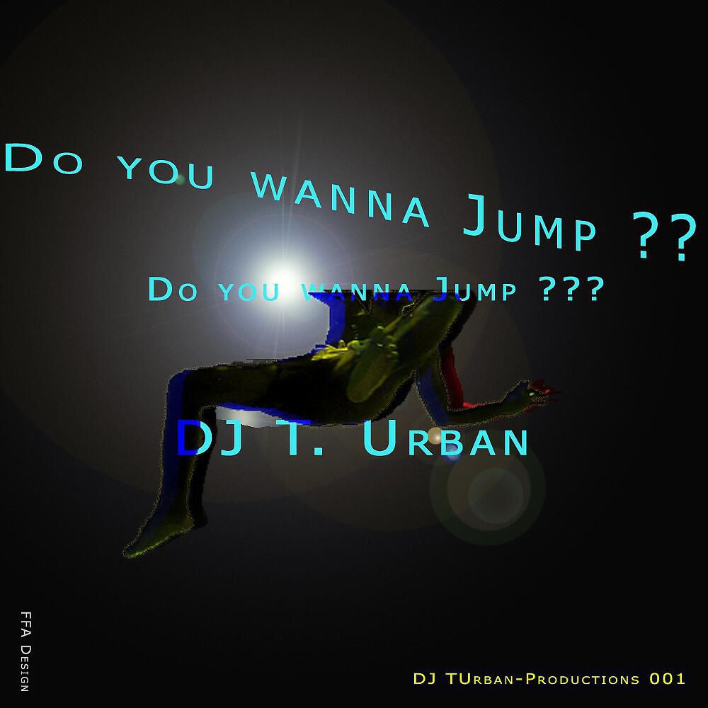 DJT.Urban - Do You Wanna Jump (Club Mix)