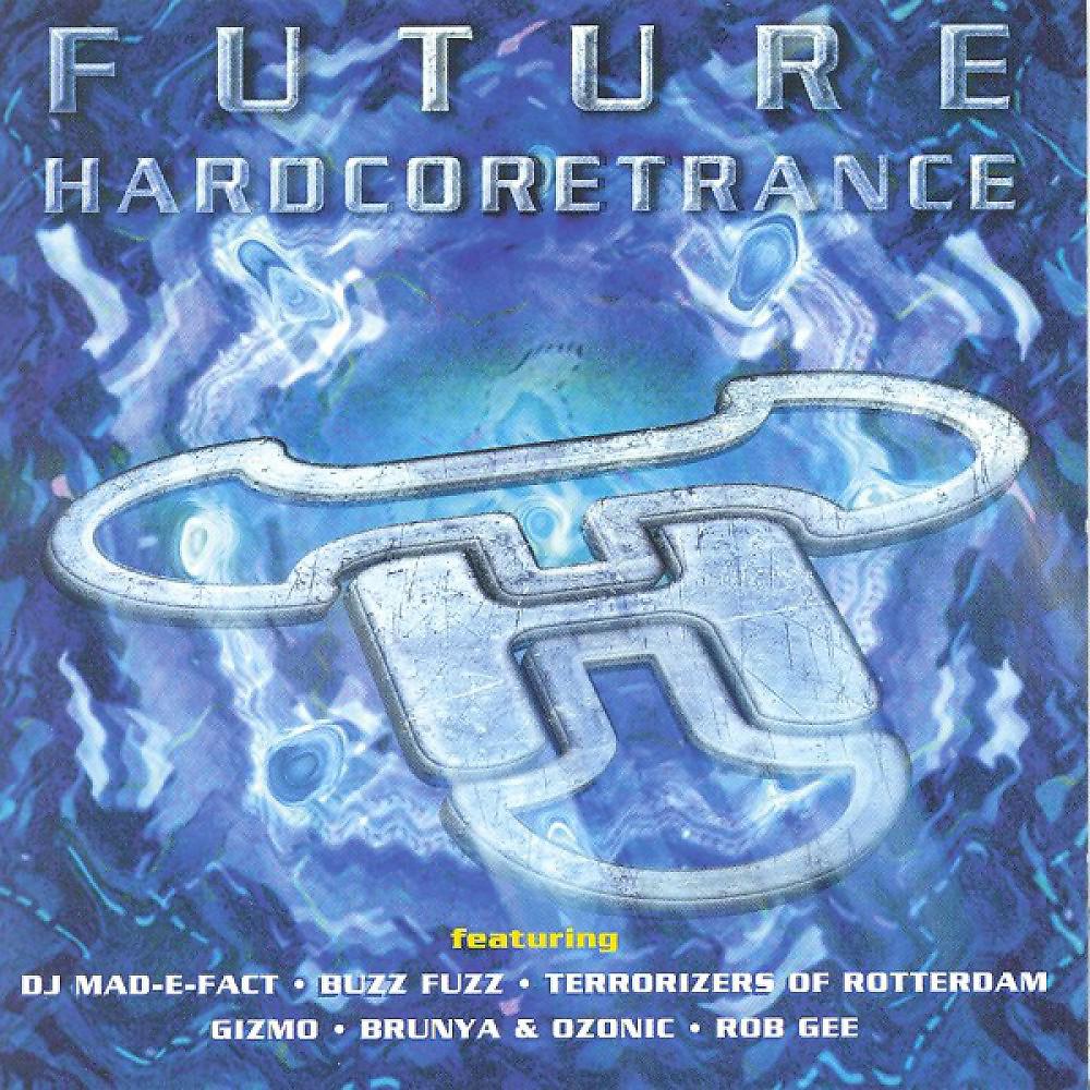 Постер альбома Future Hardcore Trance