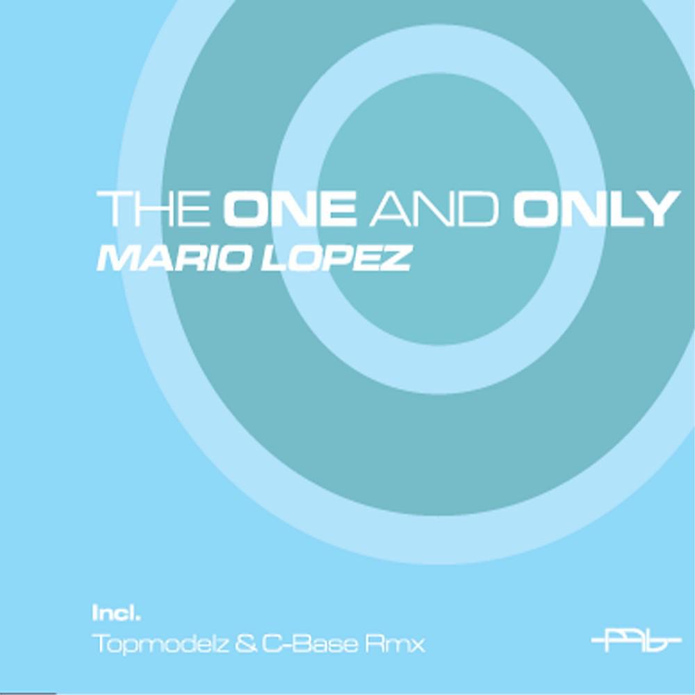 Mario Lopez - The One and Only (C-Base vs Mario Lopez Radio Cut)