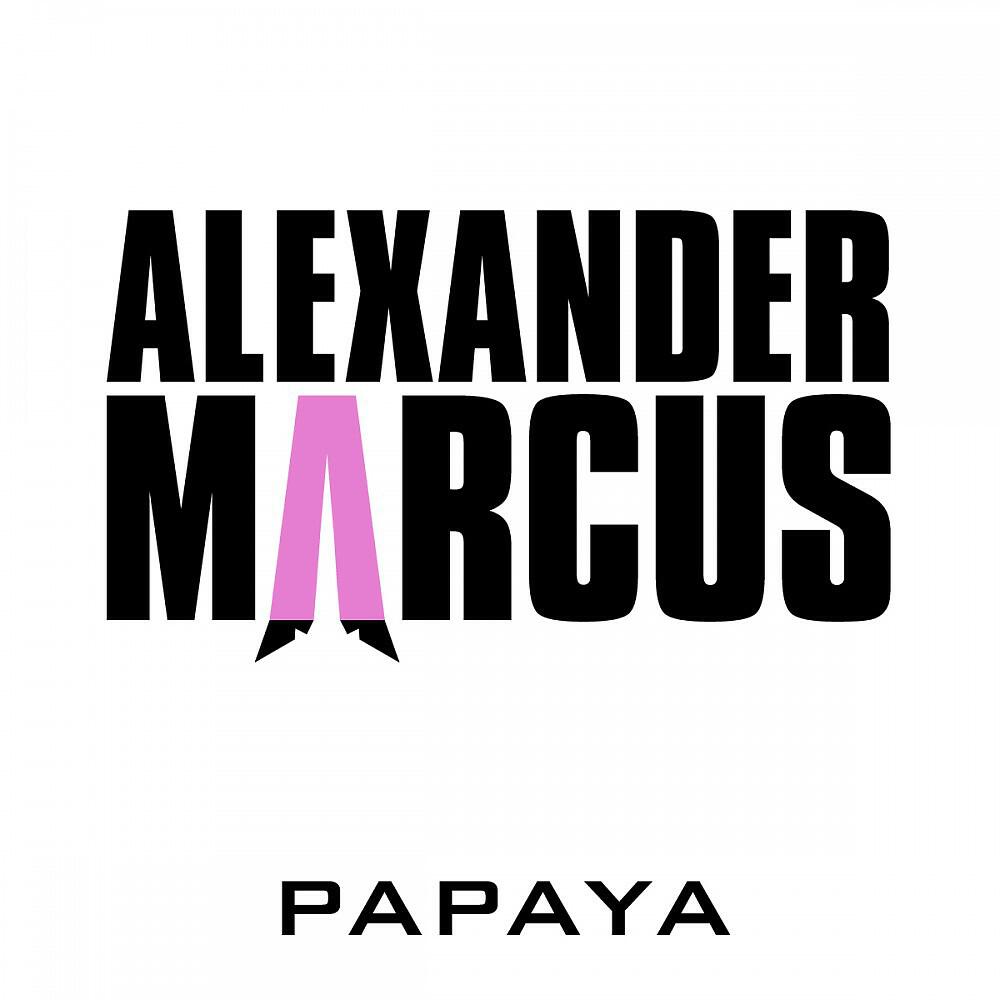 Alexander Marcus - Papaya (Mike Litt Deep In Papaya Dub)