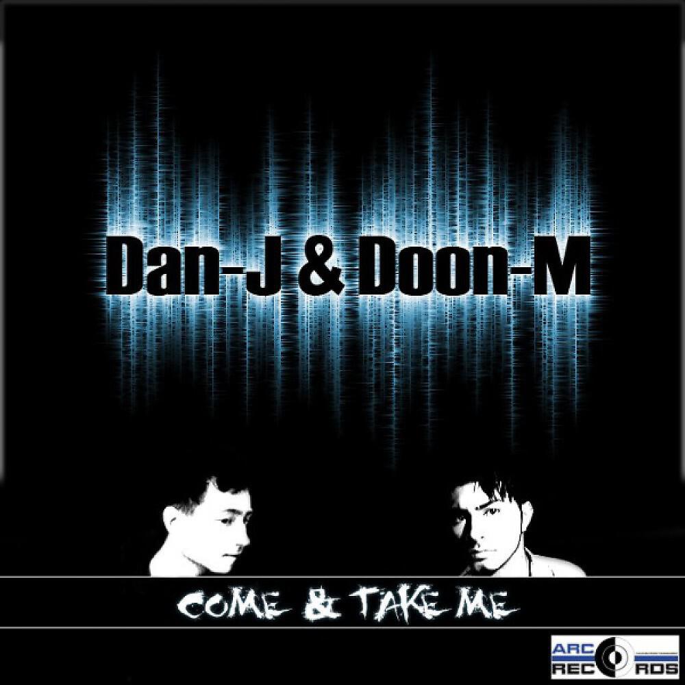 DAN-J & DOON-M - Come & take me (Sun Kidz Radio Remix)
